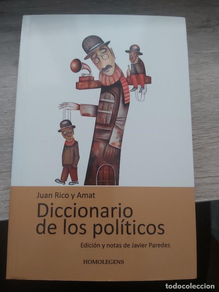 Libri di seconda mano: Diccionario de los pol&iacute;ticos Juan Rico y Amat Homo Legens, GASTOS DE ENVIO GRATIS