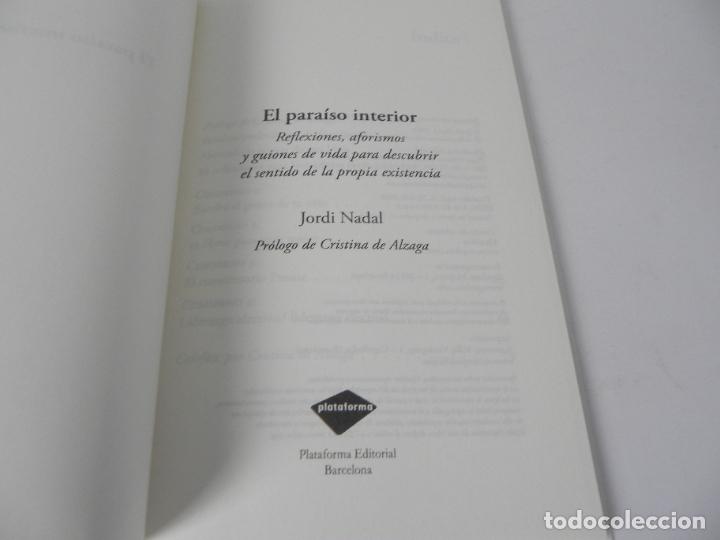 Libros de segunda mano: EL PARA&Iacute;SO INTERIOR (JORDI NADAL) PLATAFORMA-2009 - Foto 3