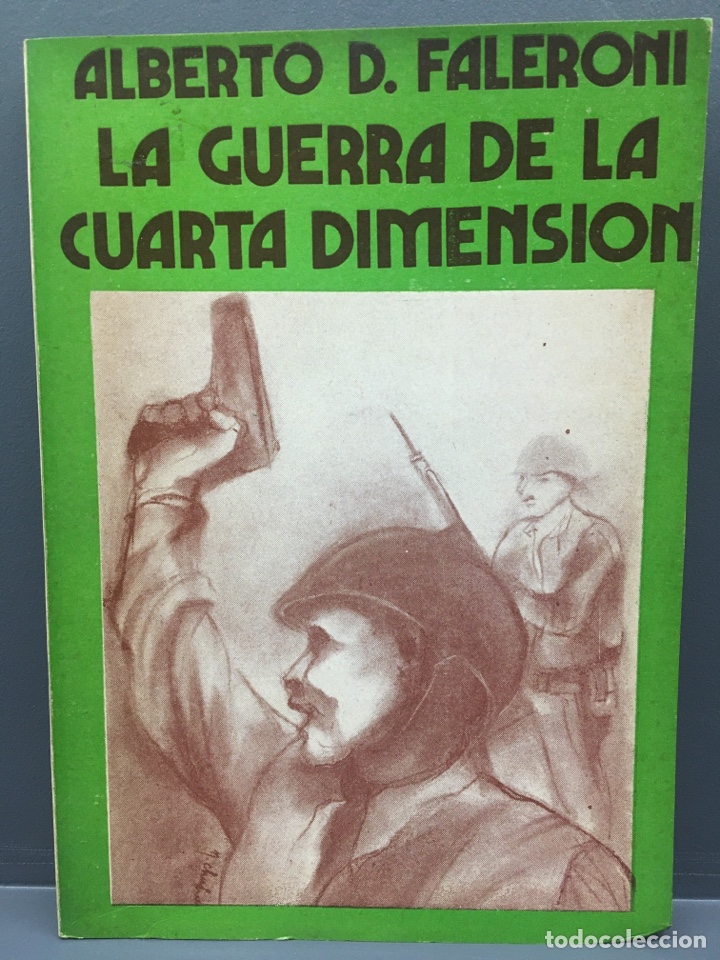 Libros de segunda mano: LA GUERRA DE LA CUARTA DIMENSI&Oacute;N. Faleroni - Foto 1