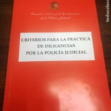 Libros de segunda mano: CRITERIOS PARA LA PRÁCTICA DE DILIGENCIAS POR LA POLICÍA JUDICIAL.. Lote 313121338