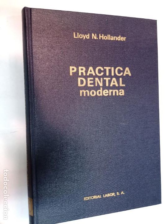 Libros de segunda mano: LLOYD N. HOLLANDER Pr&aacute;ctica dental moderna SA7481 - Foto 1