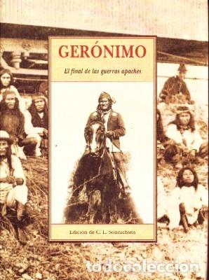 Libros de segunda mano: GERONIMO. EL FINAL DE LAS GUERRAS APACHES. VV.AA. ETN-011 - Foto 1
