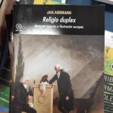 Libros de segunda mano: RELIGIO DUPLEX MISTERIOS EGIPCIOS E ILUSTRACIÓN EUROPEA - ASSMANN, JAN. Lote 313247513