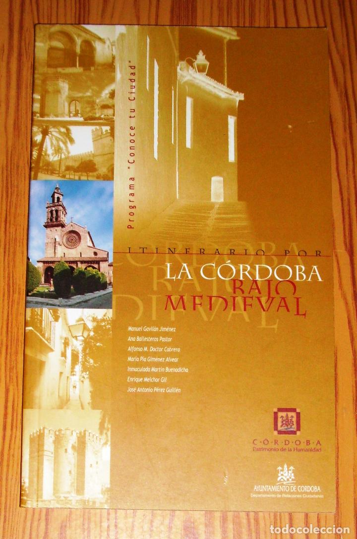 Libri di seconda mano: ITINERARIO POR LA C&Oacute;RDOBA BAJO MEDIEVAL (Programa 'Conoce tu ciudad') / Manuel Gavil&aacute;n Jim&eacute;nez, Ana