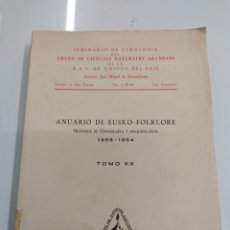 Libros de segunda mano: ANUARIO DE EUSKO FOLKLORE 1963 - 1964 TOMO XX TRABAJOS DE ETNOGRAFIA Y ARQUEOLOGIA BARANDIARAN VASCO. Lote 313366383