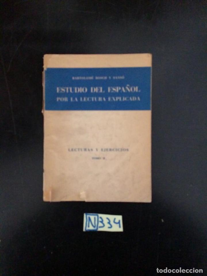 Libros de segunda mano: Estudio del espa&ntilde;ol por la lectura explicada - Foto 1