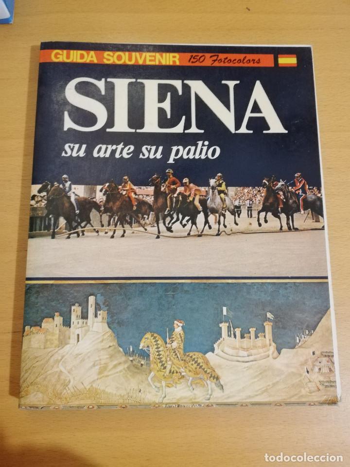 Gebrauchte Bücher: SIENA. SU ARTE Y SU PALIO (SANDRO CHIERICHETTI)