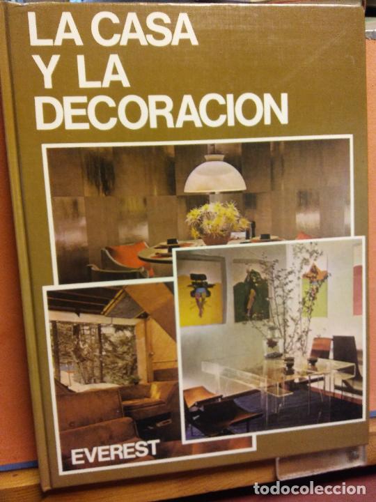Libros de segunda mano: LA CASA Y LA DECORACION. EDITORIAL EVEREST. - Foto 1