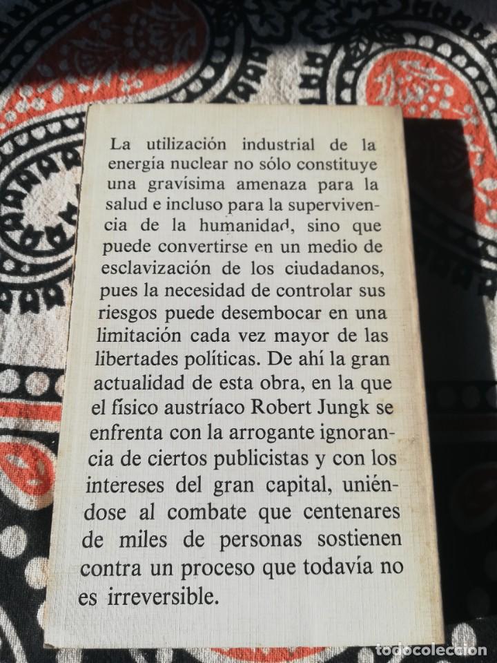 Libros de segunda mano: ROBERT JUNGK - EL ESTADO NUCLEAR. Sobre el progreso hacia la humanidad- CR&Iacute;TICA, 1979 - Foto 2