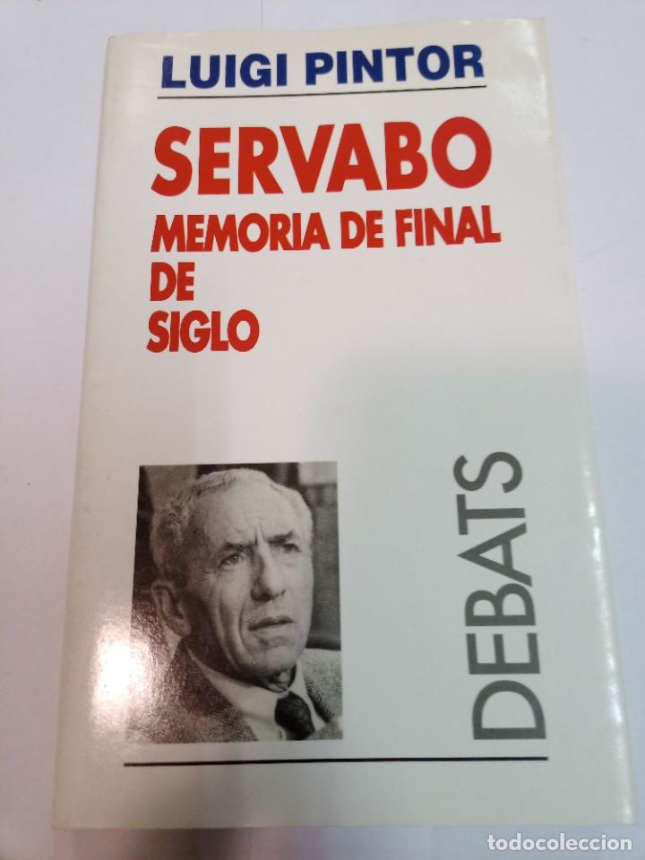 Libros de segunda mano: LUIGI PINTOR Servabo. memoria de final de siglo SA7547 - Foto 1