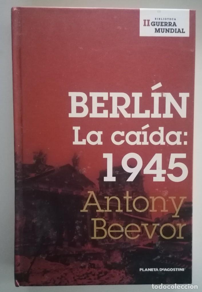 Libros de segunda mano: BERLIN. LA CAIDA ANTONY BEEVOR - Foto 1