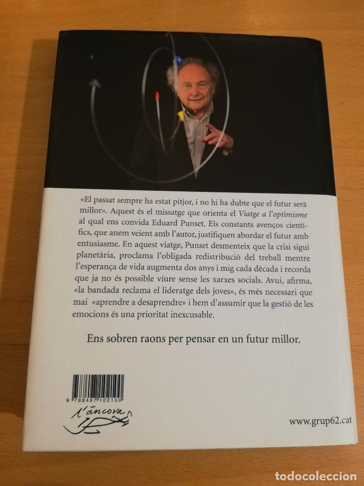 Libros de segunda mano: VIATGE A LOPTIMISME (EDUARD PUNSET) - Foto 7