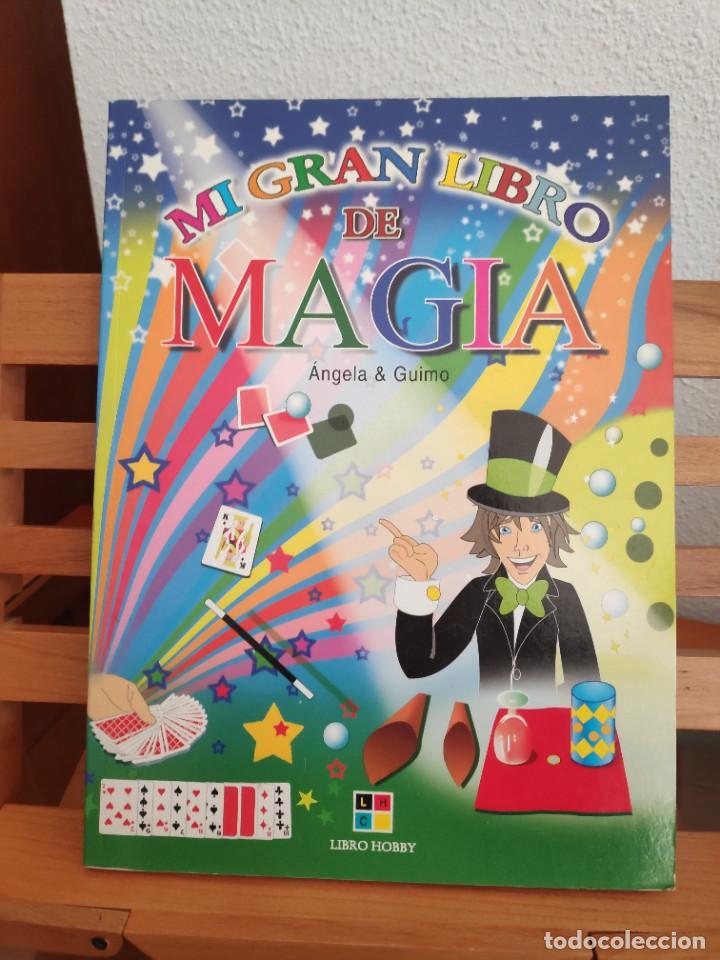 Libros de segunda mano: Mi gran libro de Magia, &Aacute;ngela Guimo, Libro -Hobby - Foto 1