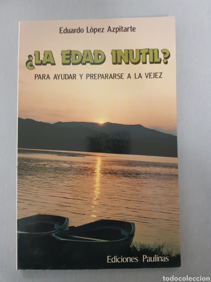 Libros de segunda mano: &iquest;LA EDAD INUTIL? PARA AYUDAR Y PREPARARSE A LA VIEJEZ - Foto 1