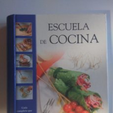 Libros de segunda mano: ESCUELA DE COCINA - GUÍA COMPLETA QUE MUESTRA PASO A PASO MÁS DE 250 TÉCNICAS CULINARIAS - LIBSA