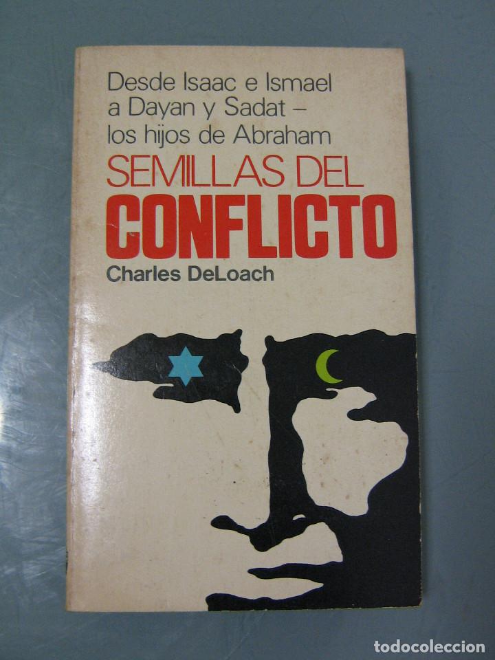 Libros de segunda mano: SEMILLAS DE CONFLICTO - Charles DeLoach - Foto 1