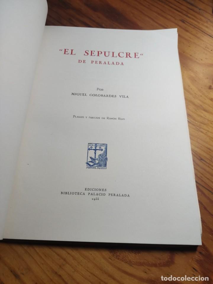 Libros de segunda mano: MIGUEL GOLOBARDES: - EL SEPULCRE DE PERALADA . (PALACIO PERALADA, 1955) - Foto 3