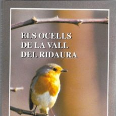 Libros de segunda mano: ELS OCELLS DE LA VALL DEL RIDAURA -- CARLOS ÁLVAREZ CROS. Lote 313795133