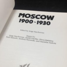 Libros de segunda mano: MOSCOW 1900-1930. SERGE FAUCHEREAU AND STANISLAS ZADORA. ARTE RUSO. TEXTOS EN INGLÉS. 1988. Lote 313803188