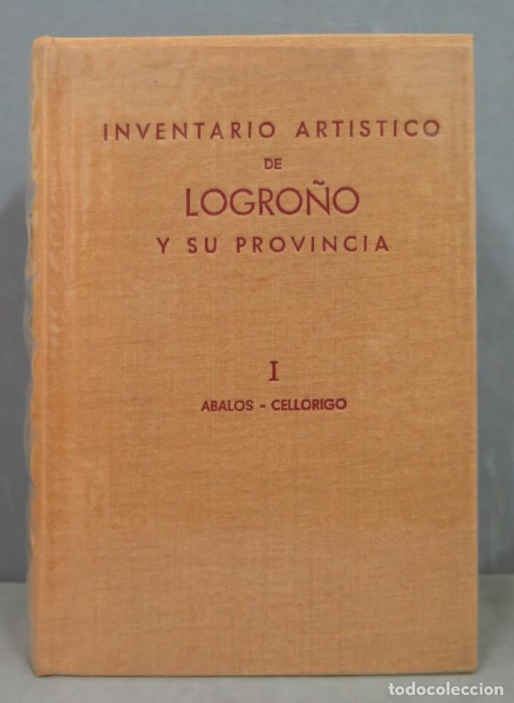 Second hand books: INVENTARIO ART&Iacute;STICO DE LOGRO&Ntilde;O Y SU PROVINCIA. Volumen I. &Aacute;valos-Cellorigo