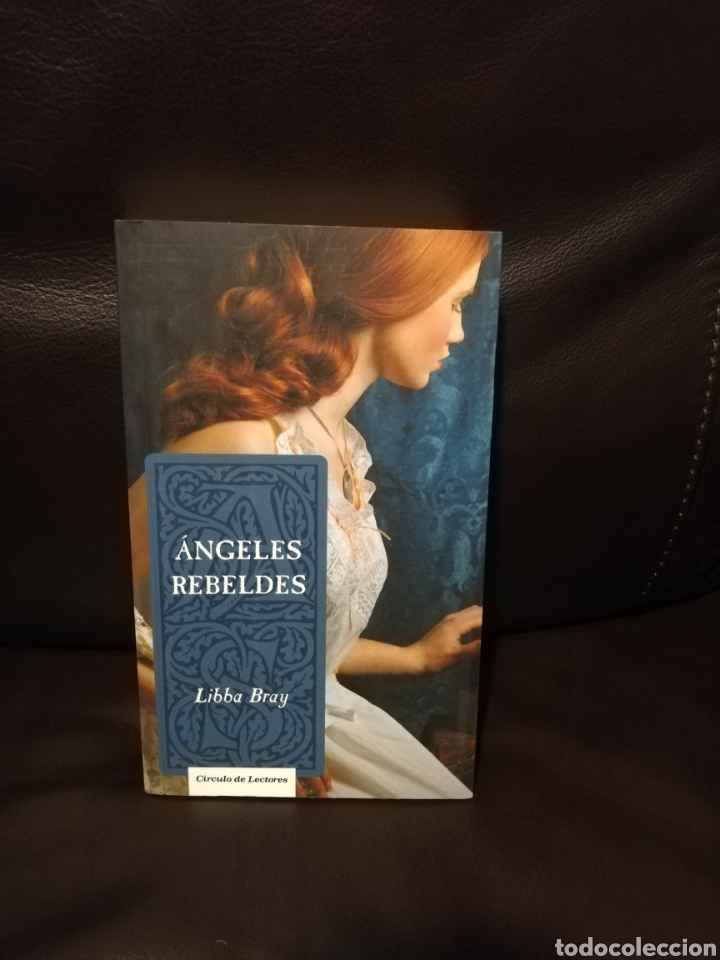 Libros de segunda mano: Libba Bray - &Aacute;ngeles rebeldes - c&iacute;rculo de lectores 2007 - Foto 1