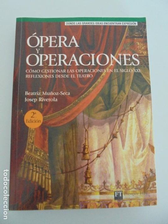 Libros de segunda mano: OPERA Y OPERACIONES. BEATRIZ MU&Ntilde;OZ SECA. JOSEP RIVEROLA. PEARSON EDUCACION 2007. - Foto 5