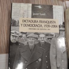 Libros de segunda mano: DICTADURA FRANQUISTA Y DEMOCRACIA, 1939-2004 - TUSELL, JAVIER. Lote 314053698