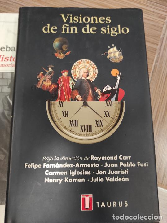 Libros de segunda mano: VISIONES DE FIN DE SIGLO - Carr. Raymond, (direcci&Atilde;&sup3;n) - Foto 1