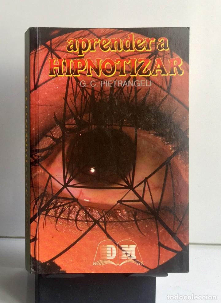 Libros de segunda mano: APRENDER A HIPNOTIZAR. G.C. Pietrangeli - Foto 1
