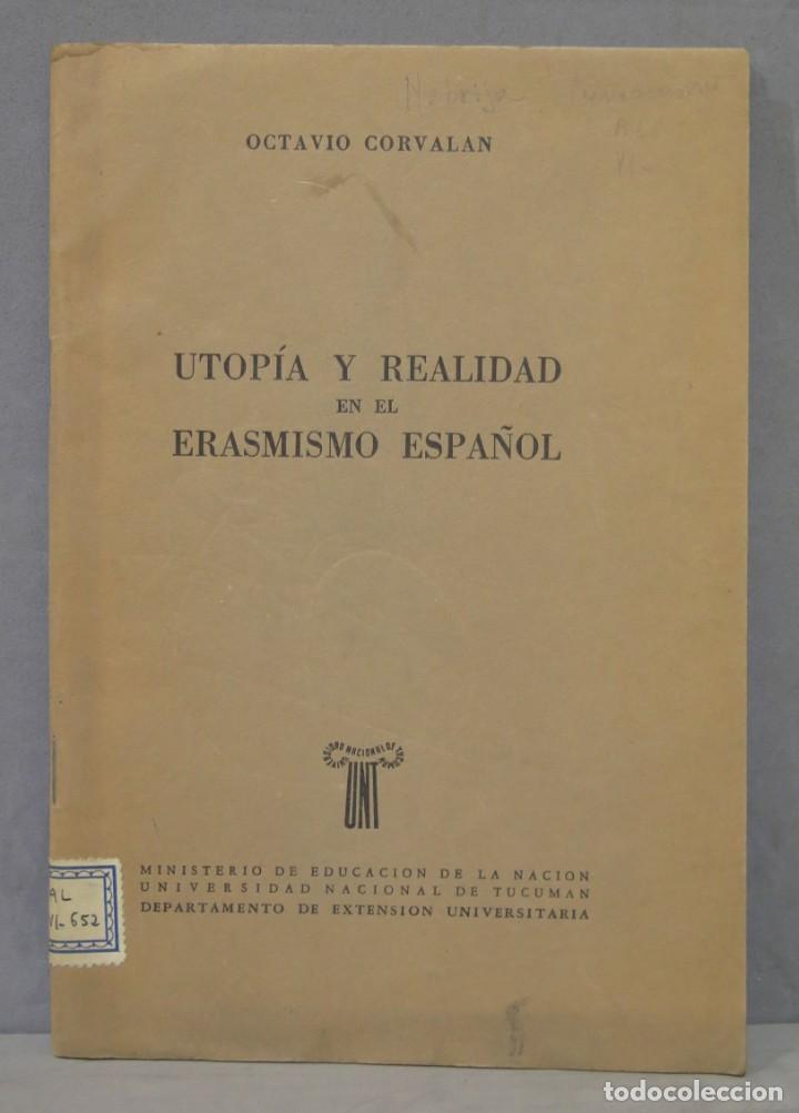 Libros de segunda mano: UTOP&Iacute;A Y REALIDAD EN EL ERASMISMO ESPA&Ntilde;OL. CORVAL&Aacute;N - Foto 1