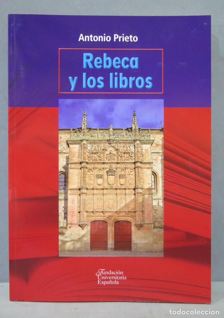 Libros de segunda mano: REBECA Y LOS LIBROS. ANTONIO PRIETO - Foto 1