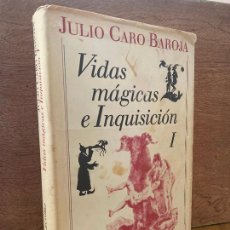 Libros de segunda mano: VIDAS MAGICAS E INQUISION I - JULIO CARO BAROJA - CIRCULO - TAPA DURA Y SOBRECUBIERTA. Lote 314144378