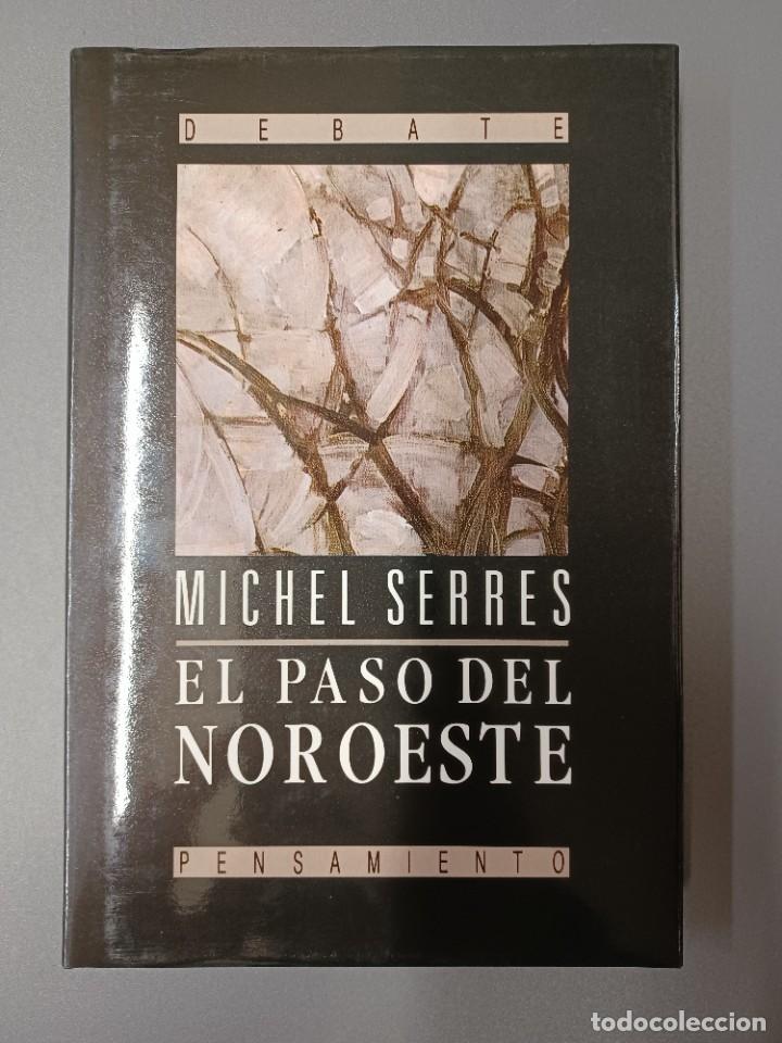 Libros de segunda mano: SERRES, MICHEL. EL PASO DEL NOROESTE - Foto 1