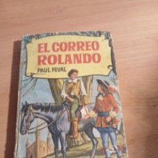Libros de segunda mano: EL CORREO ROLANDO. Lote 314173513
