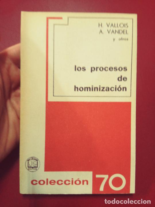 Libri di seconda mano: VV.AA. (H. Vallois, A. Vandel y otros): Los procesos de hominizaci&oacute;n