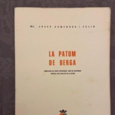Libros de segunda mano: LA PATUM DE BERGA - 1981 - EDICIÓ DEFINITIVA - MUSEU MUNICIPAL. Lote 314205673