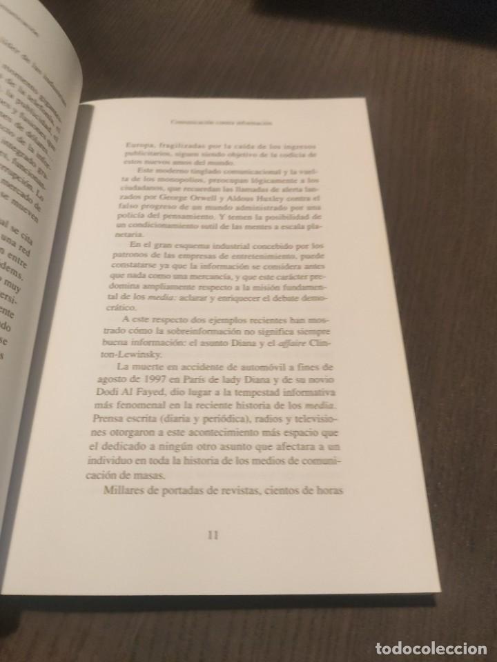 Libros de segunda mano: LA TIRAN&Iacute;A DE LA COMUNICACI&Oacute;N. IGNACIO RAMONET. ED. TEMAS DE DEBATE. - Foto 5