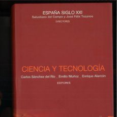 Libros de segunda mano: CIENCIA Y TECNOLOGÍA. CARLOS SÁNCHEZ DEL RÍO, EMILIO MUÑOZ Y ENRIQUE ALARCÓN EDITORES.