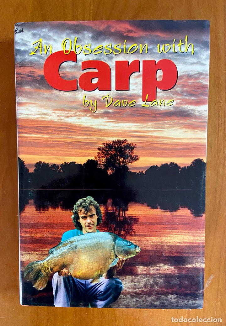 Libros de segunda mano: AN OBSESSION WITH CARP - BY DAVE LANE - HARDBACK - LANEMAN PUBLISHING - 1998 (SIGNED BY THE AUTHOR) - Foto 1
