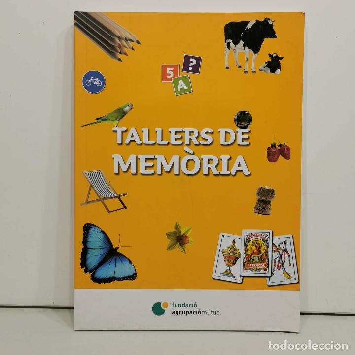 Libros de segunda mano: TALLERS DE MEM&Ograve;RIA - FUNDACI&Oacute; AGRUPACI&Oacute; M&Uacute;TUA / 16.311 - Foto 1