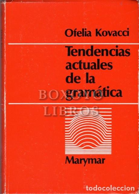Libros de segunda mano: KOVACCI, Ofelia. Tendencias actuales de la gram&aacute;tica - Foto 1