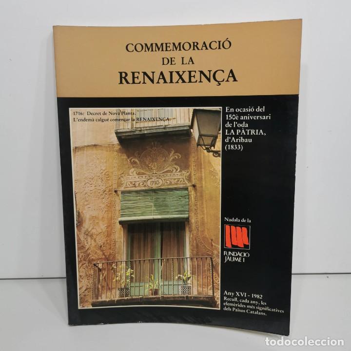Libros de segunda mano: COMMEMORACI&Oacute; DE LA RENAIXEN&Ccedil;A - FUNDACI&Oacute; JAUME I - NADAL DEL 1982 / 16.385 - Foto 1