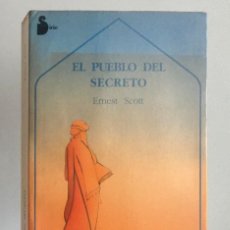 Libros de segunda mano: EL PUEBLO DEL SECRETO. ERNEST SCOTT. Lote 345914893
