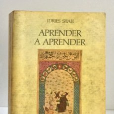 Libros de segunda mano: APRENDER A APRENDER. IDRIES SHAH. Lote 314476933