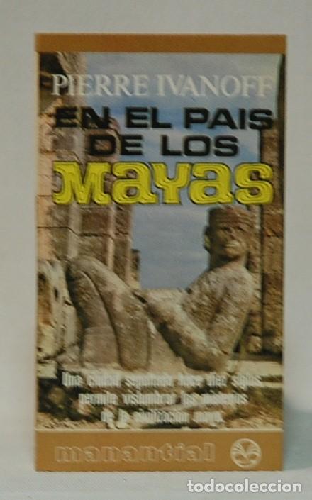Libros de segunda mano: Pierre Ivanoff. En el pais de los Mayas. Plaza&Janes. 1977 - Foto 1