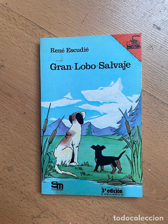 Libros de segunda mano: GRAN LOBO SALVAJE, Rene Escudie - Foto 1