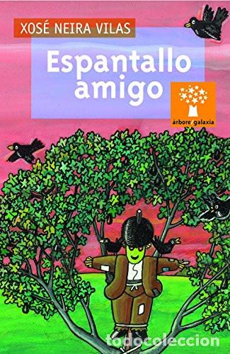 Libros de segunda mano: Espantallo amigo - Xos&eacute; Neira Vilas - Foto 1