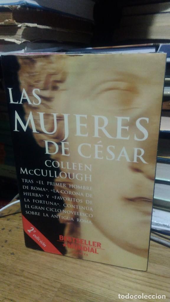 Libros de segunda mano: LAS MUJERES DE C&Eacute;SAR, COLLEEN MCCULLOUGH, ED. PLANETA - Foto 1