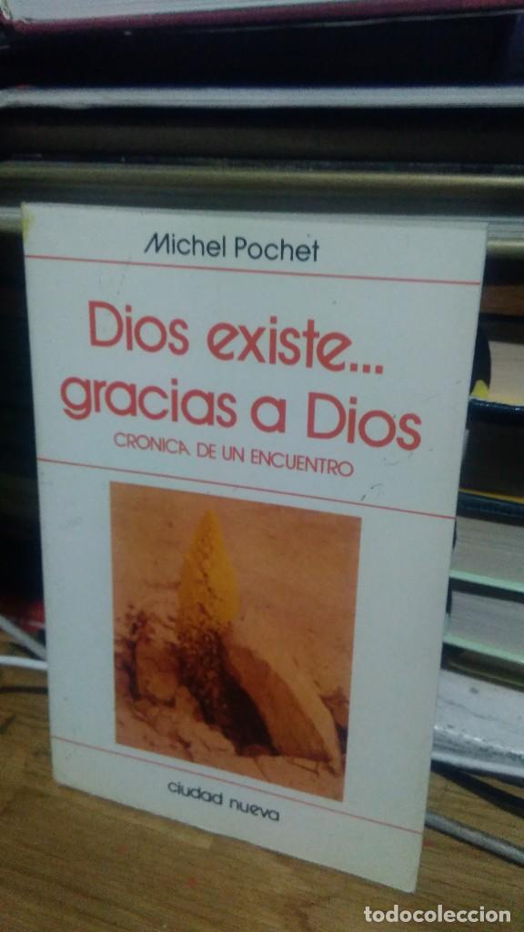 Libros de segunda mano: DIOS EXISTE... GRACIAS A DIOS, MICHEL POCHET, ED. CIUDAD NUEVA - Foto 1