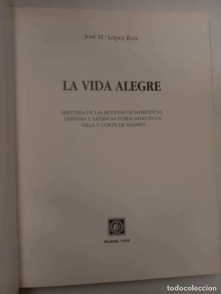 Libros de segunda mano: La vida alegre, Jose Mar&iacute;a L&oacute;pez Ruiz - Foto 5